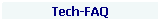 Textfeld: Tech-FAQ
