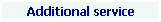 Textfeld: Additional service
