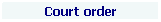 Textfeld: Court order